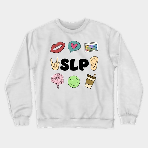 Speech Language Pathologist Crewneck Sweatshirt by ithacaplus